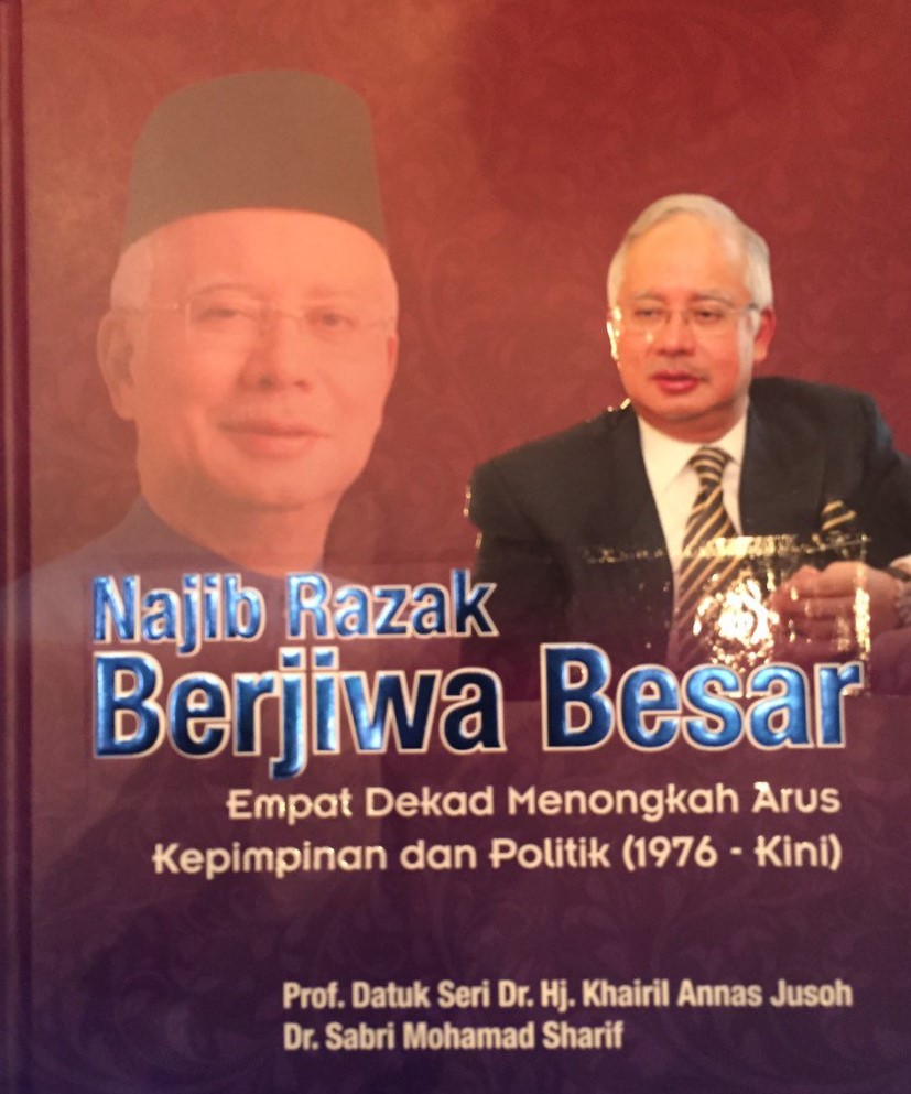 NAJIB RAZAK  BERJIWA BESAR